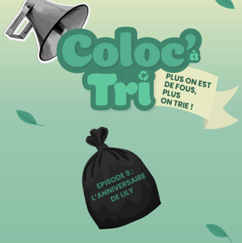 Coloc’ à Tri | Épisode 9 : L’anniversaire de Lili